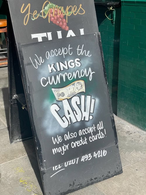 We accept the King's currency - cash