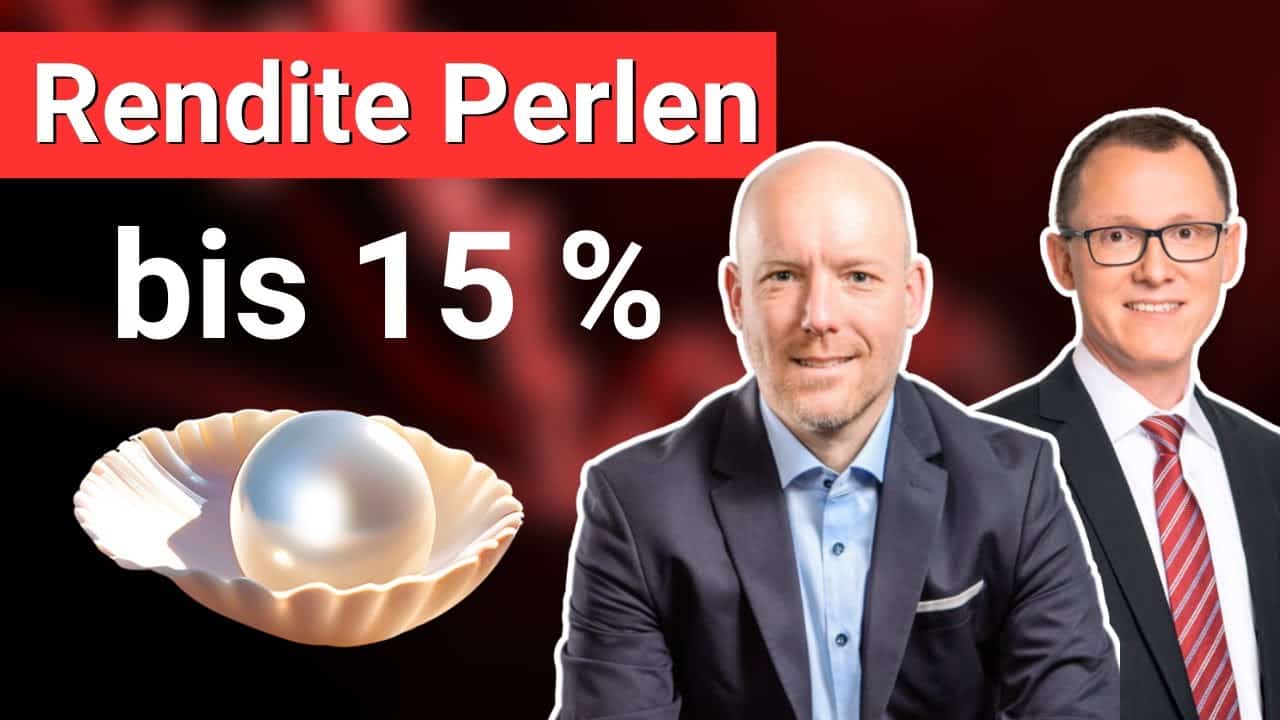 Rendite Perlen bis 15%